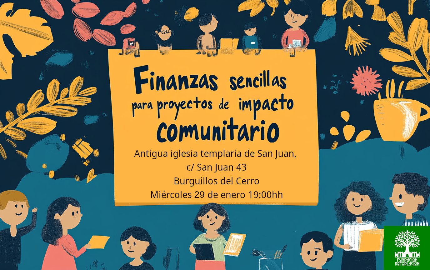Finanzas sencillas para proyectos de impacto comunitario (Burguillos del Cerro)